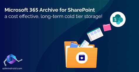 Manage Microsoft 365 Archive .